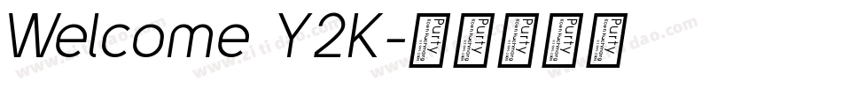 Welcome Y2K字体转换